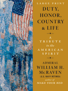 Duty, Honor, Country & Life: A Tribute to the American Spirit