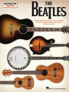 The Beatles - Strum Together: Ukulele, Baritone Ukulele, Guitar, Mandolin, Banjo Songbook | 70 Beatles Songs with Chord Frames and Lyrics | Easy Strumming and Singing for Beginners
