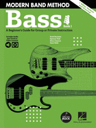 Modern Band Method - Bass, Book 1: A Beginner's Guide for Group or Private Instruction