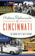 Historic Restaurants of Cincinnati: : The Queen City's Tasty History