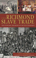 The Richmond Slave Trade: The Economic Backbone of the Old Dominion