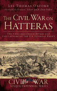 The Civil War on Hatteras: The Chicamacomico Affair and the Capture of the U.S. Gunboat Fanny
