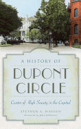 A History of Dupont Circle: Center of High Society in the Capital