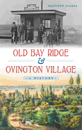 Old Bay Ridge & Ovington Village: A History