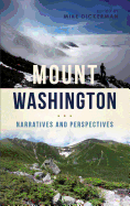 Mount Washington: Narratives and Perspectives