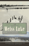 A History of Weiss Lake