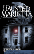 Haunted Marietta
