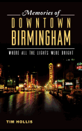 Memories of Downtown Birmingham: Where All the Lights Were Bright