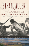Ethan Allen & the Capture of Fort Ticonderoga