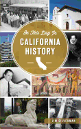 On This Day in California History