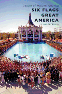 Six Flags Great America (Images of Modern America)