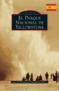 Yellowstone National Park (Spanish Version) (Spanish Edition)