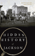 Hidden History of Jackson