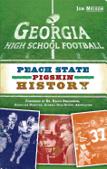 Georgia High School Football: Peach State Pigskin History