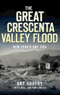 The Great Crescenta Valley Flood: New Year's Day 1934
