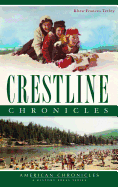 Crestline Chronicles