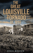 The Great Louisville Tornado of 1890