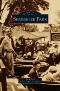 Seabreeze Park (Images of America (Arcadia Publishing))