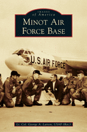 Minot Air Force Base (Images of America)