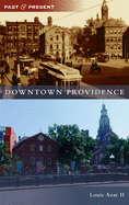 Downtown Providence (Past and Present)