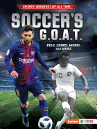 'Soccer's G.O.A.T.: Pele, Lionel Messi, and More'