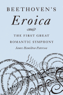 Beethoven's Eroica: The First Great Romantic