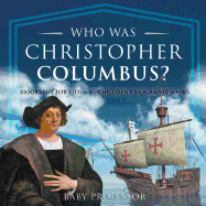 Who Was Christopher Columbus? Biography for Kids 6-8 | Children's Biography Books