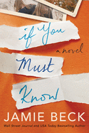 If You Must Know: A Novel (Potomac Point)