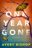 One Year Gone: A Novel