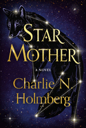 Star Mother: A Novel