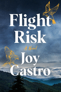 Flight Risk: A Novel