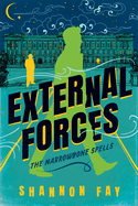 External Forces (The Marrowbone Spells)