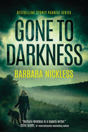 Gone to Darkness (Sydney Rose Parnell, 4)