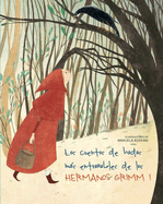Los cuentos de hadas m├â┬ís entra├â┬▒ables de los hermanos Grimm I / Brothers Grimm, The Most Beloved Fairy Tales I (Para Leerte Mejor/ Short Stories) - Spanish Edition