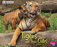 Tigers and Their Cubs: A 4D Book (Animal Offspring)