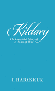 Kildary: The Incredible Story of a Man of War