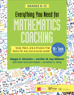 Everything You Need for Mathematics Coaching: Tools, Plans, and a Process That Works for Any Instructional Leader, Grades K-12 (Corwin Mathematics Series)
