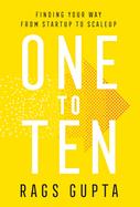 One to Ten: Finding Your Way from Startup to Scaleup