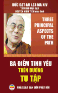 Ba ├äΓÇÿi├í┬╗╞Æm tinh y├í┬║┬┐u tr├â┬¬n ├äΓÇÿ├å┬░├í┬╗┬¥ng tu t├í┬║┬¡p: B├í┬║┬ún in n├ä╞Æm 2017 (Vi├í┬╗ΓÇít d├í┬╗ΓÇ╣ch) (Vietnamese Edition)
