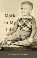 A Mark in My Life