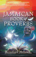 Jamaican Book of Proverbs: 365 Daily Devotional Proverbs with Translations and Contextual Interpretations