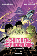 Children of the Phoenix Vol. 2: The Iron Rose (2)