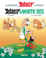 Asterix Vol. 40: Asterix and the White Iris (40)