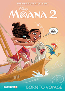 The New Adventures of Moana 2 Vol. 1: Born To Voyage (1) (Disney New Adventures of Moana)