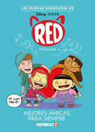 Las Nuevas Aventuras de Turning Red Vol. 1: Mejores Amigas Para Siempre: The New Adventures of Turning Red Vol. 1 (Spanish Language Edition) (1) (Spanish Edition)
