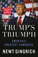 Trump├óΓé¼Γäós Triumph: America├óΓé¼Γäós Greatest Comeback