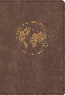 Life Is a Journey Travel Journal