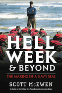 Hell Week & Beyond: The Making of a Navy Seal