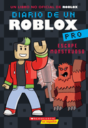 Diario de un Roblox Pro #1: Escape Monstruoso (Diary of a Roblox Pro #1: Monster Escape) (Spanish Edition)