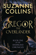 Gregor the Overlander (The Underland Chronicles)
